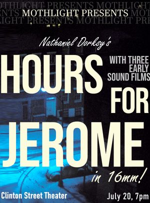 Mothlight Nw Presents: Nathaniel Dorsky’s Hours For Jerome In 16MM