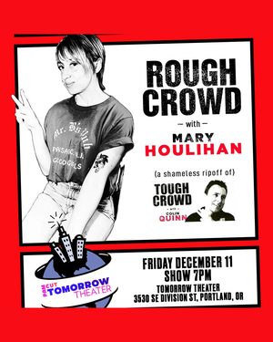 Rough Crowd W/ Mary Houlihan