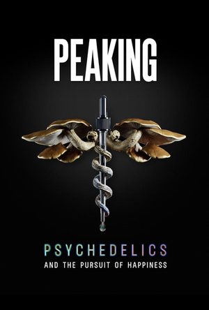 Peaking: Psychedelics And The Pursuit Of Happiness